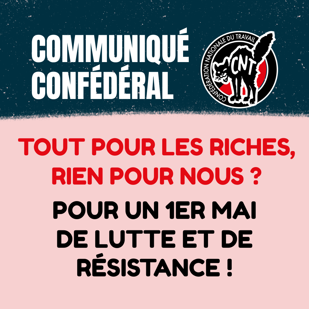 Tout pour les riches, rien pour nous ? Pour un 1er Mai de lutte et de résistance !
